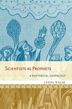 Paperback Scientists as Prophets: A Rhetorical Genealogy Book