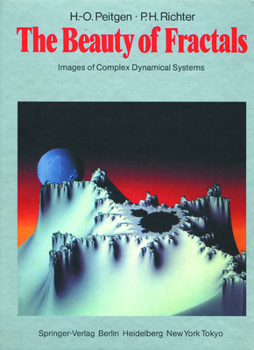 Hardcover The Beauty of Fractals: Images of Complex Dynamical Systems Book