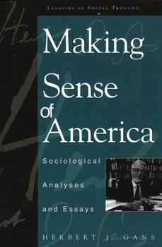 Paperback Making Sense of America: Sociological Analyses and Essays Book