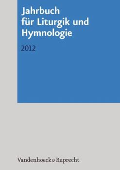 Paperback Jahrbuch Fur Liturgik Und Hymnologie: 2012 [German] Book