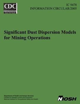 Paperback Significant Dust Dispersion Models for Mining Operations Book