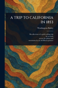Paperback A Trip to California in 1853 Book