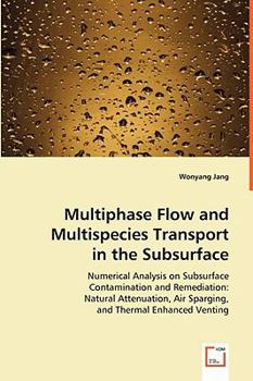 Paperback Multiphase Flow and Multispecies Transport in the Subsurface Book