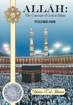 Hardcover Allah: The Concept of God in Islam VOLUME ONE Book