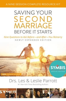 Paperback Saving Your Second Marriage Before It Starts Nine-Session Complete Resource Kit: Nine Questions to Ask Before---And After---You Marry Book
