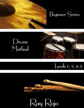 Paperback Beginner Series: Drums Method - Levels I, II & III Book
