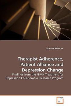 Paperback Therapist Adherence, Patient Alliance and Depression Change Book