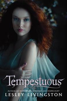 Tempestuous - Book #3 of the Wondrous Strange
