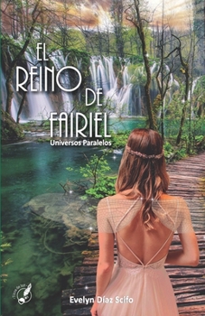 Paperback El Reino de Fairiel: Universos Paralelos [Spanish] Book