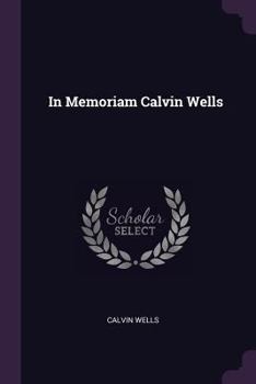 Paperback In Memoriam Calvin Wells Book