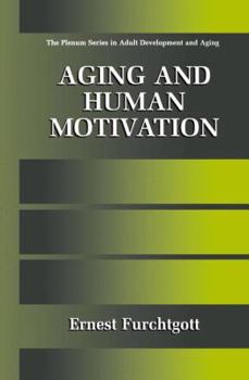 Hardcover Aging and Human Motivation Book