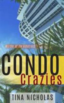 Paperback Condo Crazies: Murder At The Albatross Book