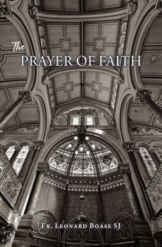 Paperback The Prayer of Faith Book