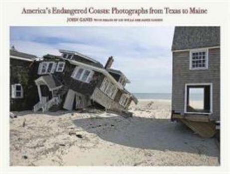 Hardcover America's Endangered Coasts: Photographs from Texas to Maine Book