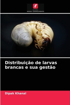 Paperback Distribuição de larvas brancas e sua gestão [Portuguese] Book