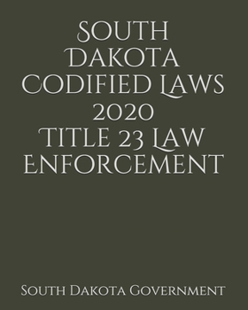 Paperback South Dakota Codified Laws 2020 Title 23 Law Enforcement Book