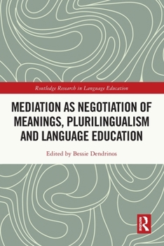 Paperback Mediation as Negotiation of Meanings, Plurilingualism and Language Education Book