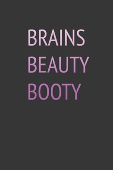 Paperback Brains Beauty Booty Notebook: Lined Journal, 120 Pages, 6 x 9, Affordable Gift Journal Matte Finish Book