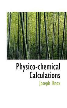 Paperback Physico-Chemical Calculations Book