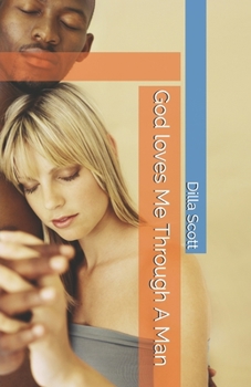 Paperback God loves Me Through A Man Book