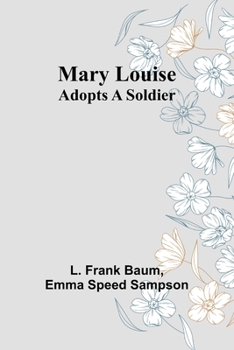 Paperback Mary Louise Adopts a Soldier Book