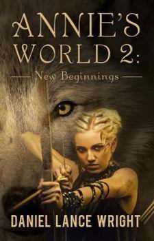 Paperback Annie's World 2: New Beginnings Book