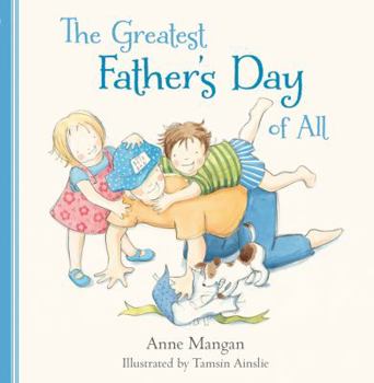 Hardcover The Greatest Father's Day of All Book