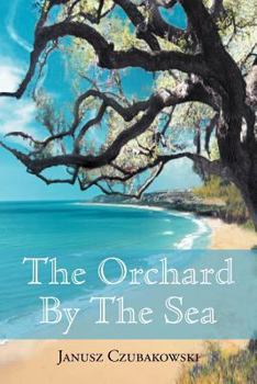 Paperback The Orchard By The Sea Book