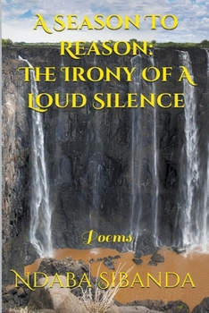 Paperback A Season To Reason: The Irony Of A Loud Silence Book