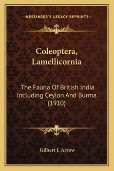 Coleoptera, Lamellicornia: The Fauna Of British India Including Ceylon And Burma