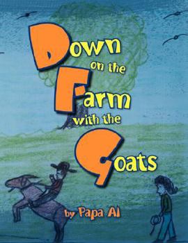 Paperback Down on the Farm with the Goats Book