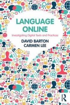 Paperback Language Online: Investigating Digital Texts and Practices Book