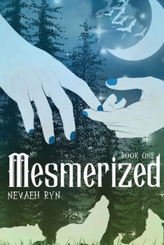 Paperback Mesmerized: Book #1 Book