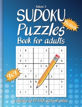 Medium Sudoku Book For Adults: A Collection Of Over 100 Sudoku Puzzles with solutions, 9x9, Large 8.5 x 11 inches, Fun Sudoku Puzzles, Volume 5, Medium