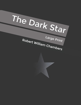 The Dark Star: Large Print