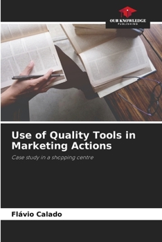 Paperback Use of Quality Tools in Marketing Actions Book