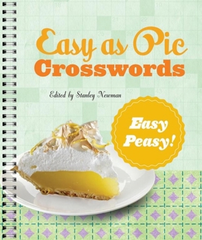 Paperback Easy as Pie Crosswords: Easy-Peasy!: 72 Relaxing Puzzles Book