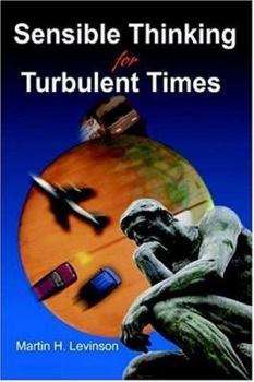 Paperback Sensible Thinking for Turbulent Times Book
