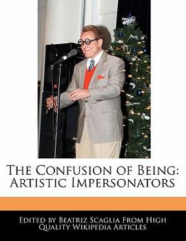 Paperback The Confusion of Being: Artistic Impersonators Book