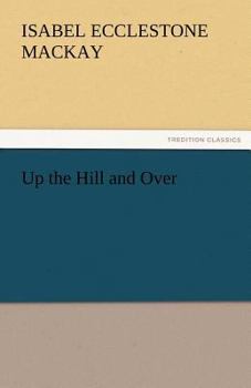 Paperback Up the Hill and Over Book