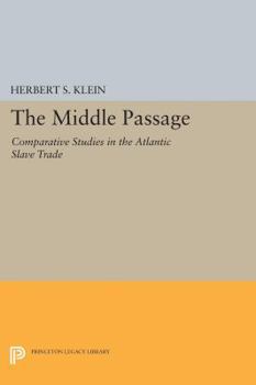 Paperback The Middle Passage: Comparative Studies in the Atlantic Slave Trade Book