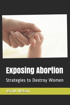 Paperback Abortion Lies: Strategies to Destroy Women Book