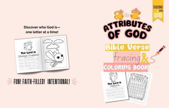 Paperback Bible Verse Tracing & Coloring Book: A to Z Attributes of God: A Fun Christian Handwriting Book to Learn Scripture—One Letter at a Time! Book