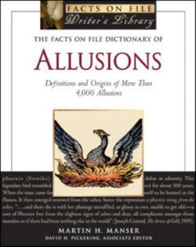 Paperback The Facts on File Dictionary of Allusions: Definitions and Origins of More Than 4,000 Allusions Book