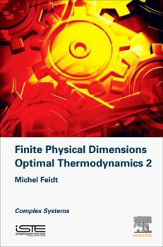 Hardcover Finite Physical Dimensions Optimal Thermodynamics 2: Complex Systems Book