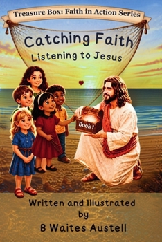 Catching Faith: Listening to Jesus