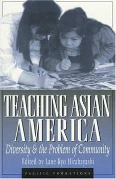 Paperback Teaching Asian America: Diversity and the Problem of Community Book