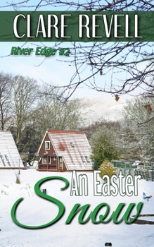 An Easter Snow (River Edge) - Book #2 of the River Edge