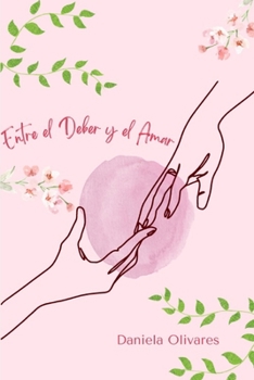 Paperback Entre el deber y el amar [Spanish] Book