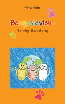 Paperback Bougoslavien 7: Blumige Bedrohung [German] Book